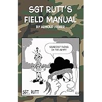 Sgt Rutt's Field Manual Sgt Rutt's Field Manual Paperback