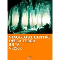 Viaggio al centro della terra (RLI CLASSICI) (Italian Edition) Viaggio al centro della terra (RLI CLASSICI) (Italian Edition) Kindle Hardcover Paperback