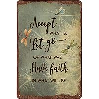 Vintage Tin Sign Metal Poster Plaque Accept What Is Let Go Of What Was Have Faith In What Will Be-Dandelion Metal Sign Iron Painting Retro Wall Decor Poster For Home Hotel Cafes Sign Gift 8x12 Inch