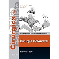 Colorectal Surgery - Print & E-Book: A Companion to Specialist Surgical Practice Colorectal Surgery - Print & E-Book: A Companion to Specialist Surgical Practice Hardcover