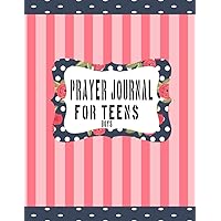 prayer journal for teens boys: A 3 month of daily praying journaling Devotional for Teens boys and girls (French Edition)