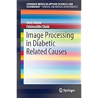 Image Processing in Diabetic Related Causes (SpringerBriefs in Applied Sciences and Technology) Image Processing in Diabetic Related Causes (SpringerBriefs in Applied Sciences and Technology) Paperback Kindle