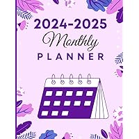 2024 - 2025 Monthly Planner: Manage and Organize All Your Important Dates | Track Your Personal and Professional Aspirations