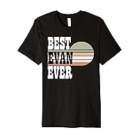 Best Evan Ever First Name Retro Vintage Look Premium T-Shirt