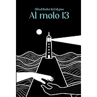 AL MOLO 13 (Italian Edition) AL MOLO 13 (Italian Edition) Kindle Hardcover