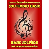Solfeggio Basic: Basic Solfège (Italian Edition) Solfeggio Basic: Basic Solfège (Italian Edition) Kindle Paperback