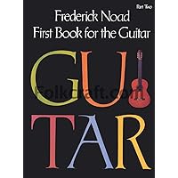 First Book for the Guitar - Part 2: Guitar Technique First Book for the Guitar - Part 2: Guitar Technique Paperback