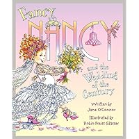 Fancy Nancy and the Wedding of the Century Fancy Nancy and the Wedding of the Century Hardcover Kindle Audible Audiobook Paperback Game