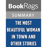 Summary & Study Guide The Most Beautiful Woman in Town & Other Stories by Charles Bukowski