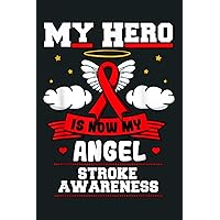 My Hero Is Now My Angel Stroke Transient Ischemic Attack Red: Notebook Planner - 6x9 inch Daily Planner Journal, To Do List Notebook, Daily Organizer, 114 Pages