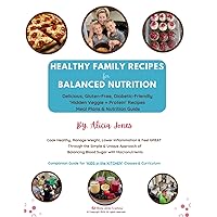 Healthy Family Recipes for Balanced Nutrition