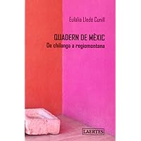 Quadern de Mèxic: De chilanga a regiomontana