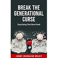 Break the Generational Curse: 