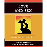 Love and Sex: Cross-Cultural Perspectives Love and Sex: Cross-Cultural Perspectives Paperback