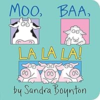 Moo, Baa, La La La! Moo, Baa, La La La! Board book Hardcover