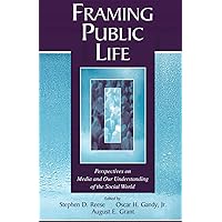 Framing Public Life (Routledge Communication Series) Framing Public Life (Routledge Communication Series) Paperback Kindle Hardcover