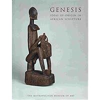 Genesis: Ideas of Origin in African Sculpture Genesis: Ideas of Origin in African Sculpture Paperback