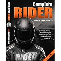 Complete Rider Left Hand Drive Version Motorcycle Book: Covers all the easy, modern tools you need to become the best motorcyclist you can be.