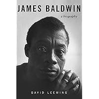 James Baldwin: A Biography James Baldwin: A Biography Paperback Kindle Audible Audiobook Hardcover