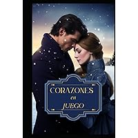 CORAZONES EN JUEGO (Spanish Edition) CORAZONES EN JUEGO (Spanish Edition) Kindle Hardcover
