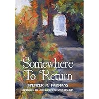 Somewhere To Return Somewhere To Return Kindle Hardcover