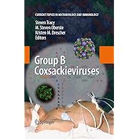 Group B Coxsackieviruses (Current Topics in Microbiology and Immunology Book 323) Group B Coxsackieviruses (Current Topics in Microbiology and Immunology Book 323) Kindle Hardcover Paperback