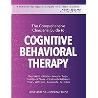 The Comprehensive Clinician's Guide to Cognitive Behavioral Therapy The Comprehensive Clinician's Guide to Cognitive Behavioral Therapy Spiral-bound Audible Audiobook Paperback