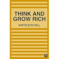 Think and Grow Rich Think and Grow Rich Kindle Paperback Audible Audiobook Hardcover Mass Market Paperback Spiral-bound MP3 CD Multimedia CD