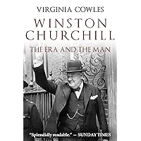 Winston Churchill: The Era and The Man Winston Churchill: The Era and The Man Kindle Paperback Hardcover