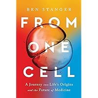 From One Cell: A Journey into Life's Origins and the Future of Medicine From One Cell: A Journey into Life's Origins and the Future of Medicine Hardcover Kindle Audible Audiobook Paperback Audio CD