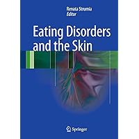 Eating Disorders and the Skin Eating Disorders and the Skin Kindle Hardcover Paperback
