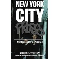 New York City Prose: Confessions of a 1980s Kid New York City Prose: Confessions of a 1980s Kid Paperback Audible Audiobook