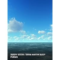 Sleepy Book: Terra Martin Sleep Poems