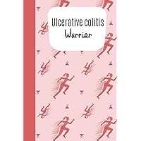 Ulcerative Colitis Warrior: Funny Ulcerative Colitis Notebook Make The most Out Of A Bad Situation