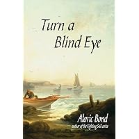 Turn a Blind Eye Turn a Blind Eye Paperback Kindle