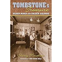Tombstone's Treasure: Silver Mines and Golden Saloons Tombstone's Treasure: Silver Mines and Golden Saloons Paperback Kindle