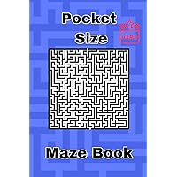 Pocket Size Maze Puzzle Book: Mini, Activity Book for Adults and Teens