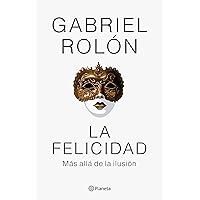 La felicidad (Spanish Edition)