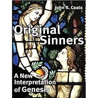 Original Sinners: A New Interpretation of Genesis Original Sinners: A New Interpretation of Genesis Kindle Audible Audiobook Hardcover Paperback Audio CD