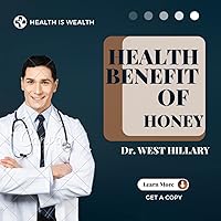 HEALTH BENEFITS OF HONEY: RAW HONEY BENEFITS