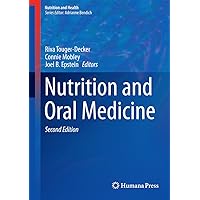 Nutrition and Oral Medicine (Nutrition and Health) Nutrition and Oral Medicine (Nutrition and Health) Kindle Hardcover