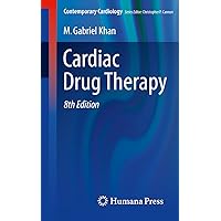 Cardiac Drug Therapy (Contemporary Cardiology) Cardiac Drug Therapy (Contemporary Cardiology) Kindle Paperback