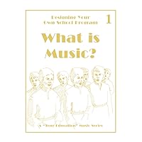 What is Music?: Music Lesson 1