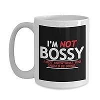 Advertising manager Mug - I'm not bossy. I just know what you should be doing. - Best Gift For Advertising manager