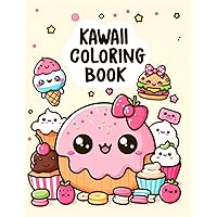 Sweet Treats, Food & Snacks Coloring Book for Kids Ages 4-8: Kawaii Desserts, Cupcakes, Ice Creams, Donuts for Boys Girls to colour (Kawaii Coloring Books) Sweet Treats, Food & Snacks Coloring Book for Kids Ages 4-8: Kawaii Desserts, Cupcakes, Ice Creams, Donuts for Boys Girls to colour (Kawaii Coloring Books) Paperback