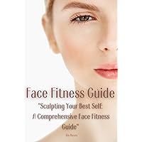 Face Fitness Guide: 