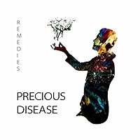 Precious Disease