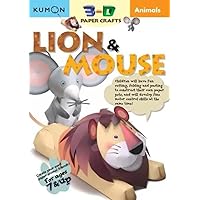 Animals Lion & Mouse (Kumon 3-D Paper Craft Workbooks) Animals Lion & Mouse (Kumon 3-D Paper Craft Workbooks) Paperback