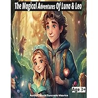The Magical Adventures Of Luna And Leo.