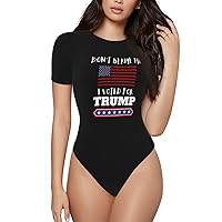 Don'T Blame Me I Voted For Trump Bodysuit Womans Round Neck Short Sleeved Bodysuit Stylish Tank Tops